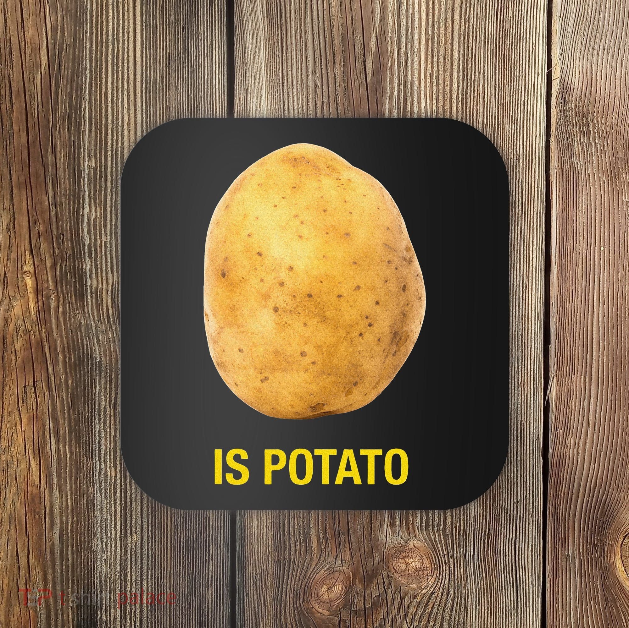 Funny Is Potato Coaster