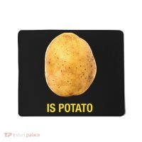 Funny Is Potato Mousepad thumb 0