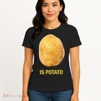 Funny Is Potato Women's T-Shirt thumb 4