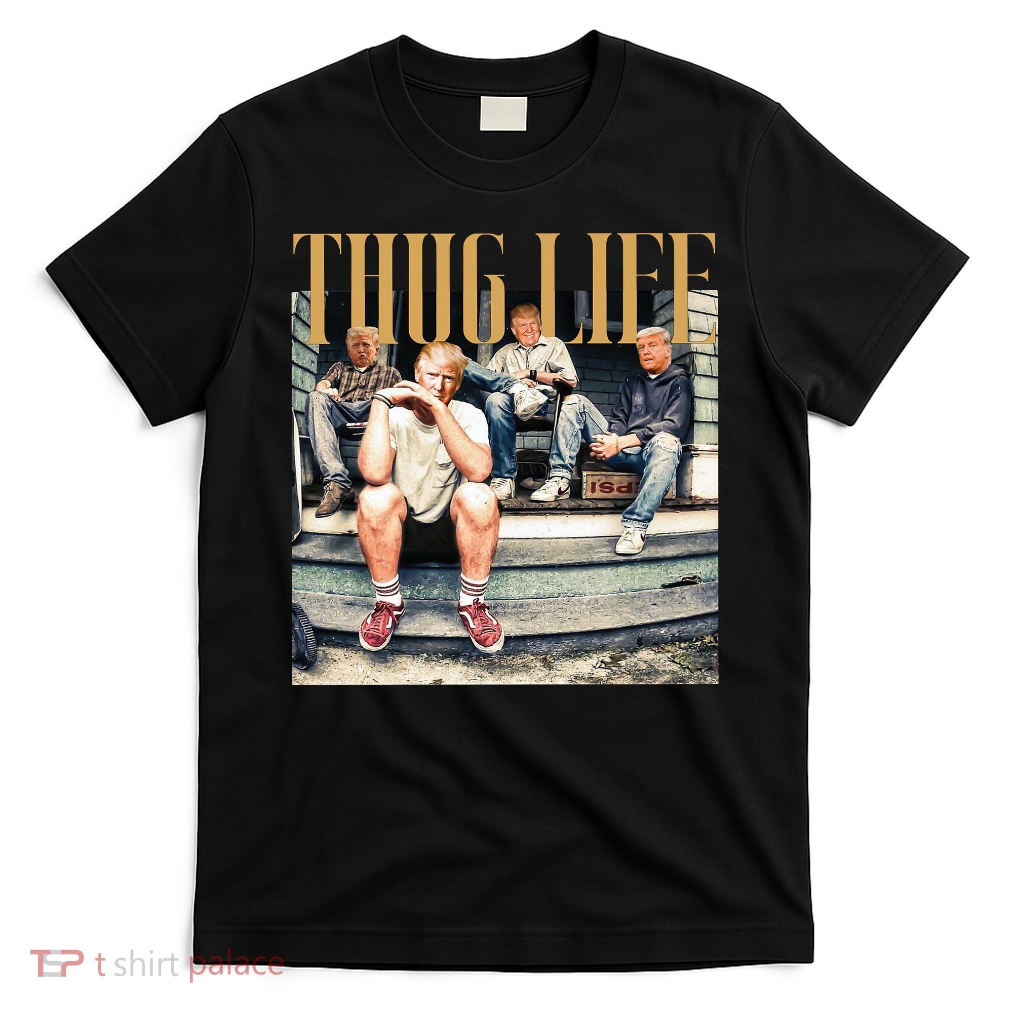 Trump Thug Life Mugshot Funny Band Felon Conviction T-Shirt