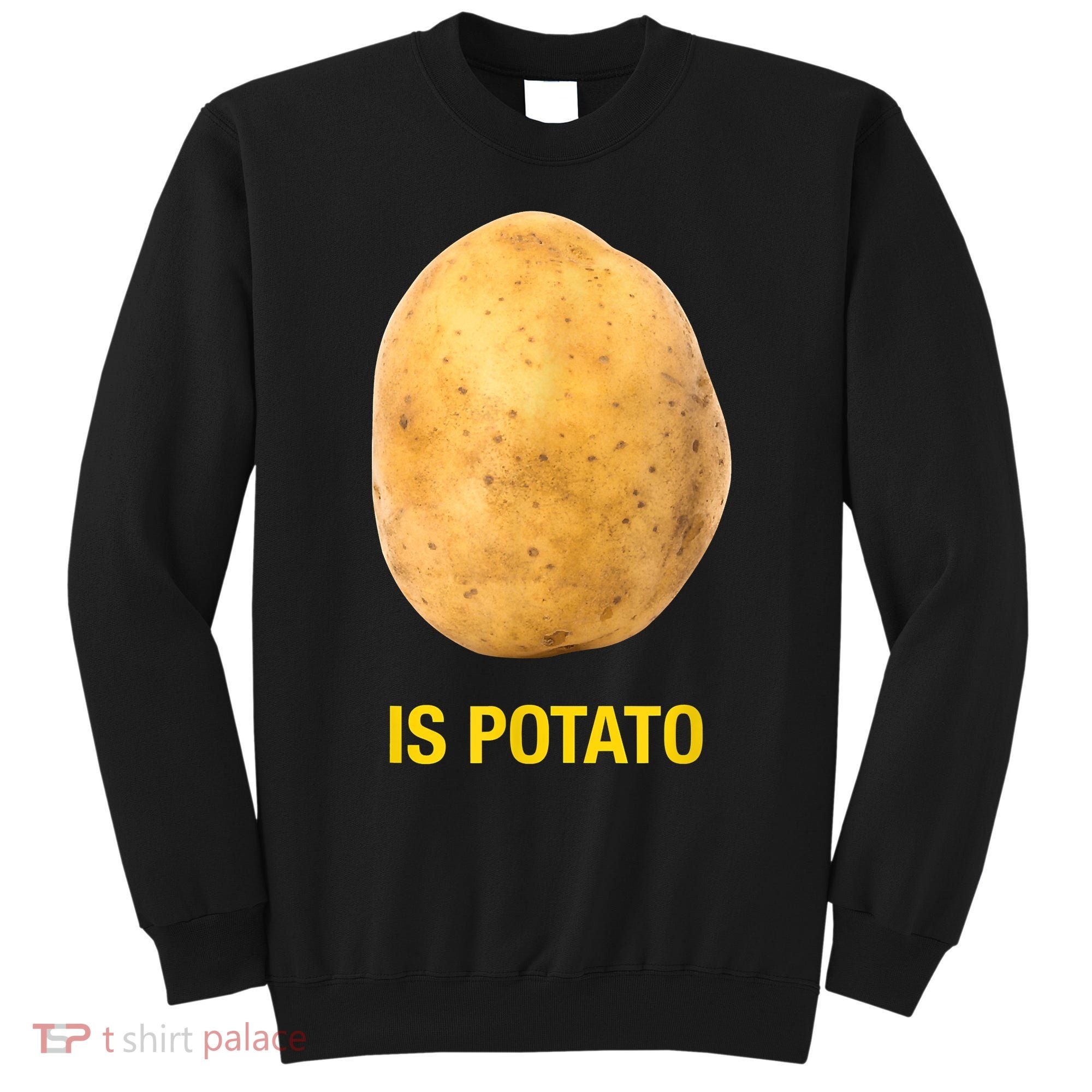 Trendy TV Show Is Potato Sweatshirt