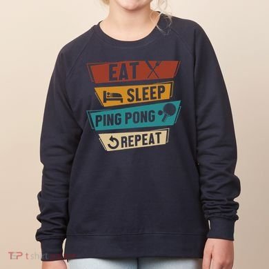 Table Tennis Lover Eat Sleep Ping Pong Repeat Women's Sweatshirt