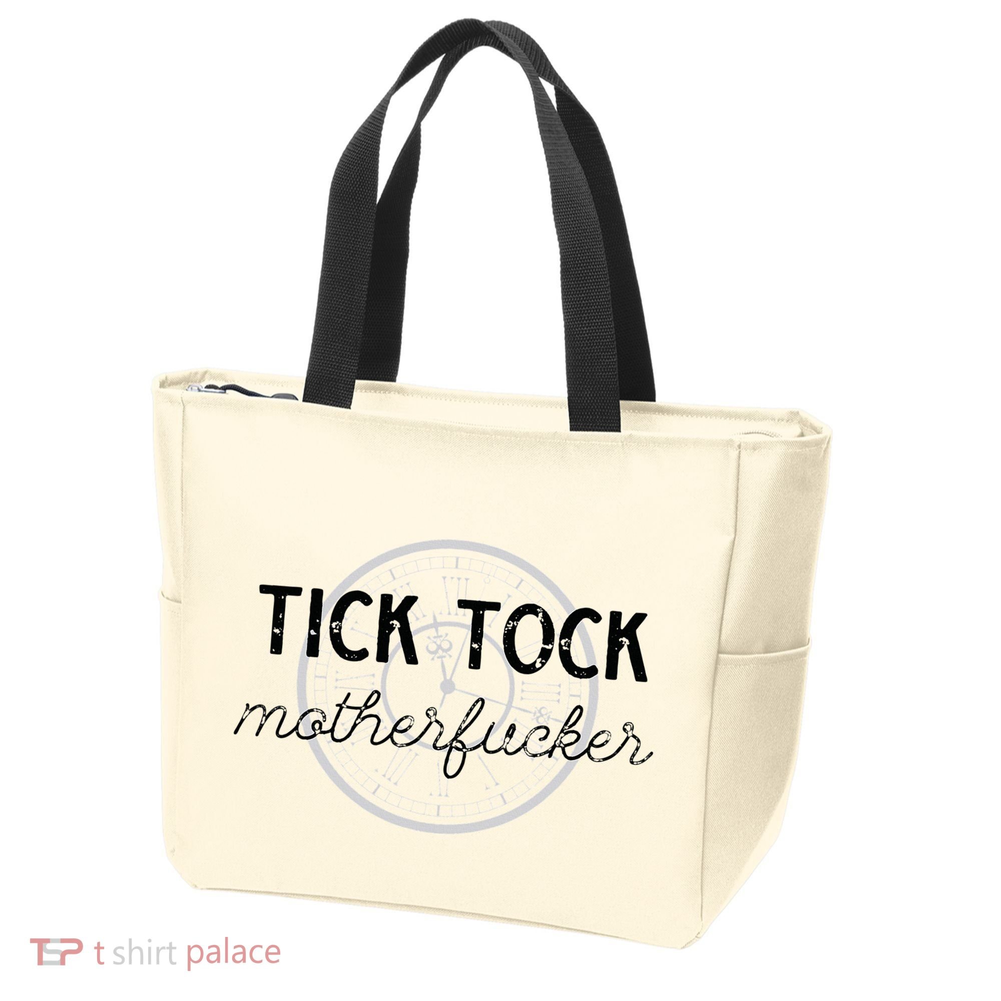 Tick Tock Motherfucker Tote Bag