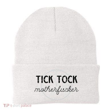 Tick Tock Motherfucker Beanie