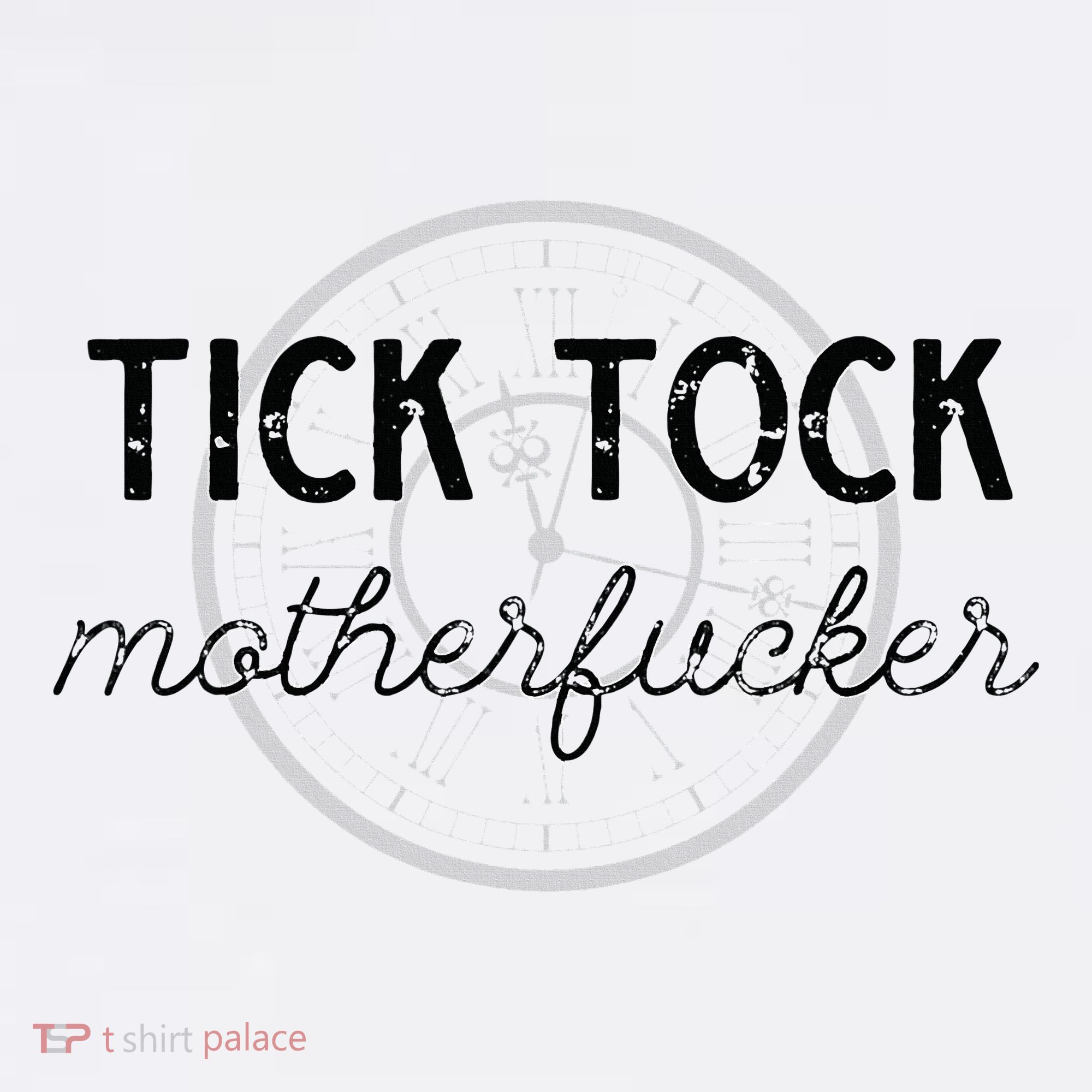 Tick Tock Motherfucker Mousepad