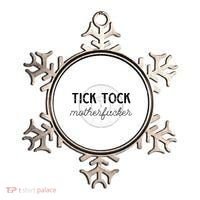 Tick Tock Motherfucker Ornament thumb 0