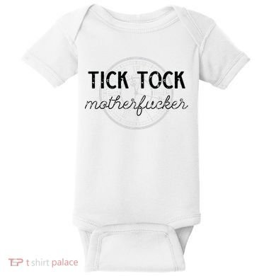 Tick Tock Motherfucker Baby Bodysuit