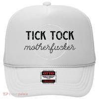 Tick Tock Motherfucker Hat thumb 0