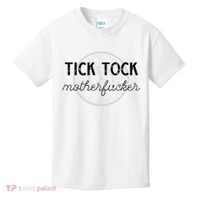 Tick Tock Motherfucker Kids T-Shirt