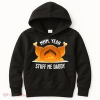 Thanksgiving Turkey Mmm Yeah Stuff Me Daddy Sexy Funny Kids Hoodie thumb 0