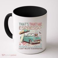That’S That Me Espresso Funny For(2) Coffee Mug thumb 0