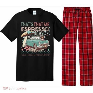That’S That Me Espresso Funny For(2) Pajama Set