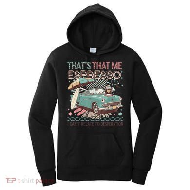 That’S That Me Espresso Funny For(2) Women's Hoodie