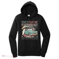 That’S That Me Espresso Funny For(2) Women's Hoodie thumb 0