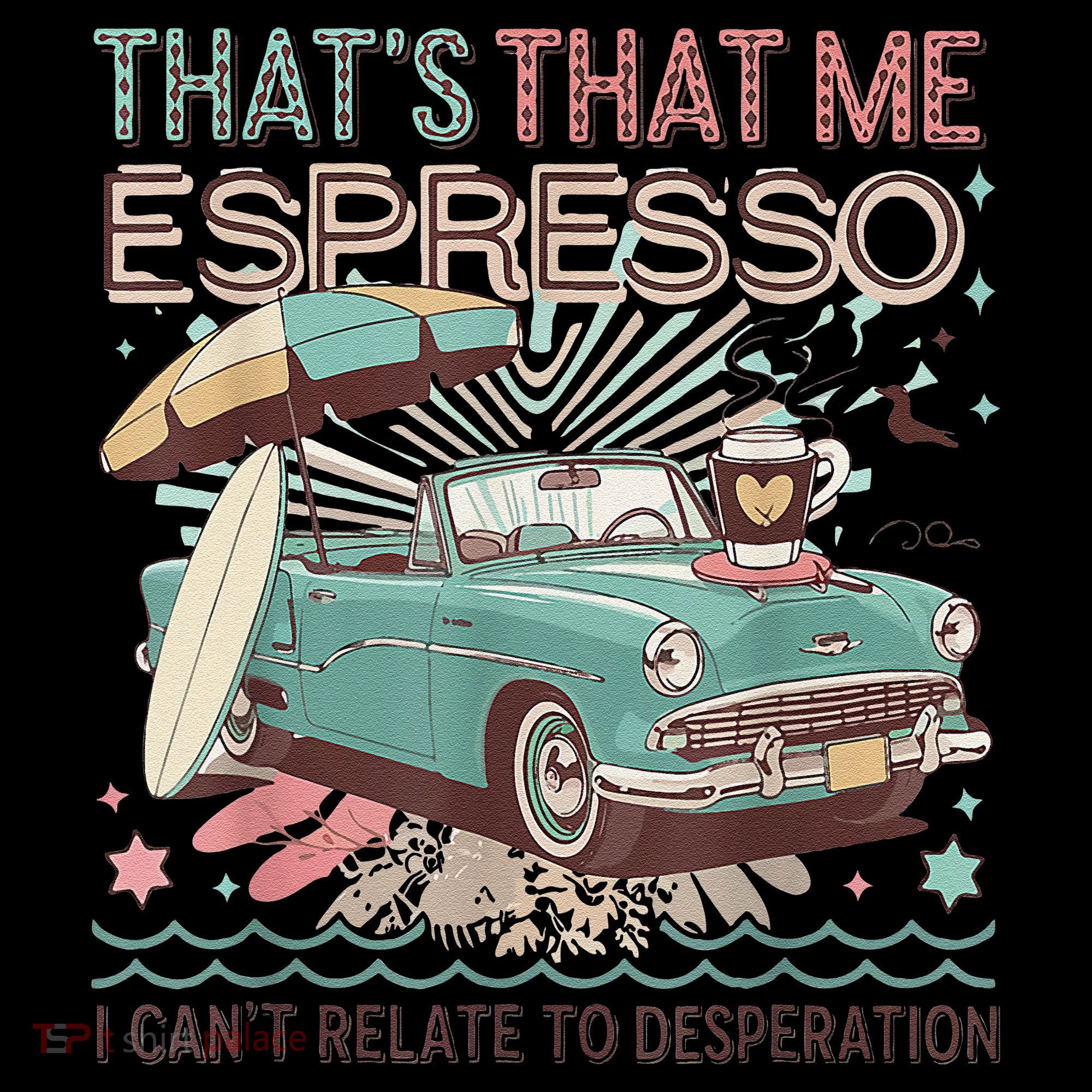 That’S That Me Espresso Funny For(2) Women's Tank Top