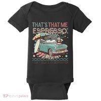 That’S That Me Espresso Funny For(2) Baby Bodysuit thumb 0