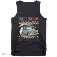 That’S That Me Espresso Funny For(2) Tank Top thumb 0