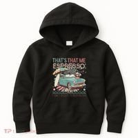 That’S That Me Espresso Funny For(2) Kids Hoodie thumb 0