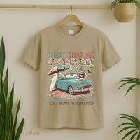 That’S That Me Espresso Funny For(2) T-Shirt thumb 2
