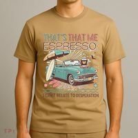 That’S That Me Espresso Funny For(2) T-Shirt thumb 3