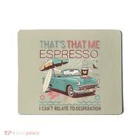 That’S That Me Espresso Funny For(2) Mousepad thumb 0