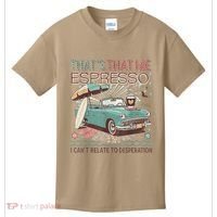 That’S That Me Espresso Funny For(2) Kids T-Shirt thumb 0