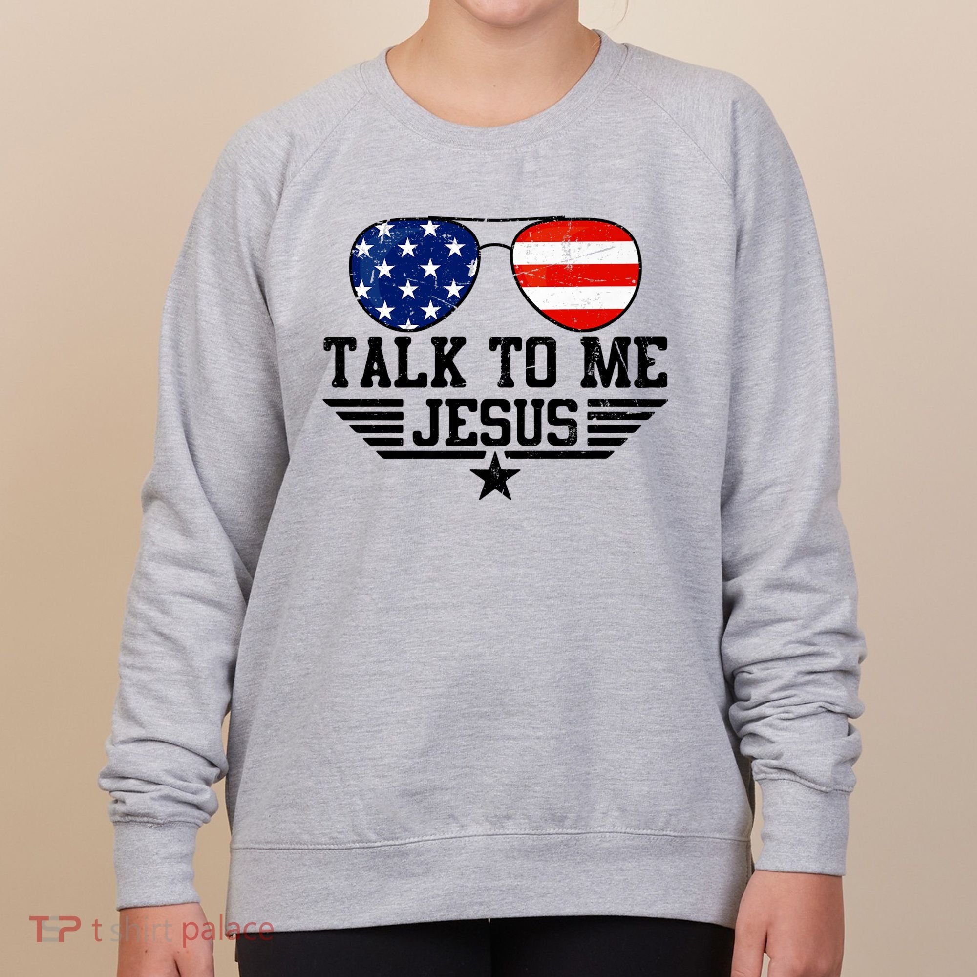 Talk To Me Jesus Glasses Usa Flag Women's Sweatshirt
