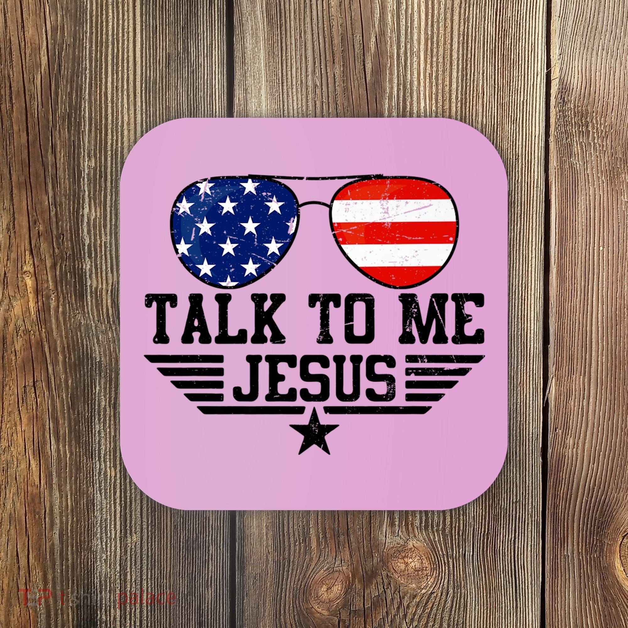 Talk To Me Jesus Glasses Usa Flag Coaster