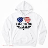 Talk To Me Jesus Glasses Usa Flag Hoodie thumb 0