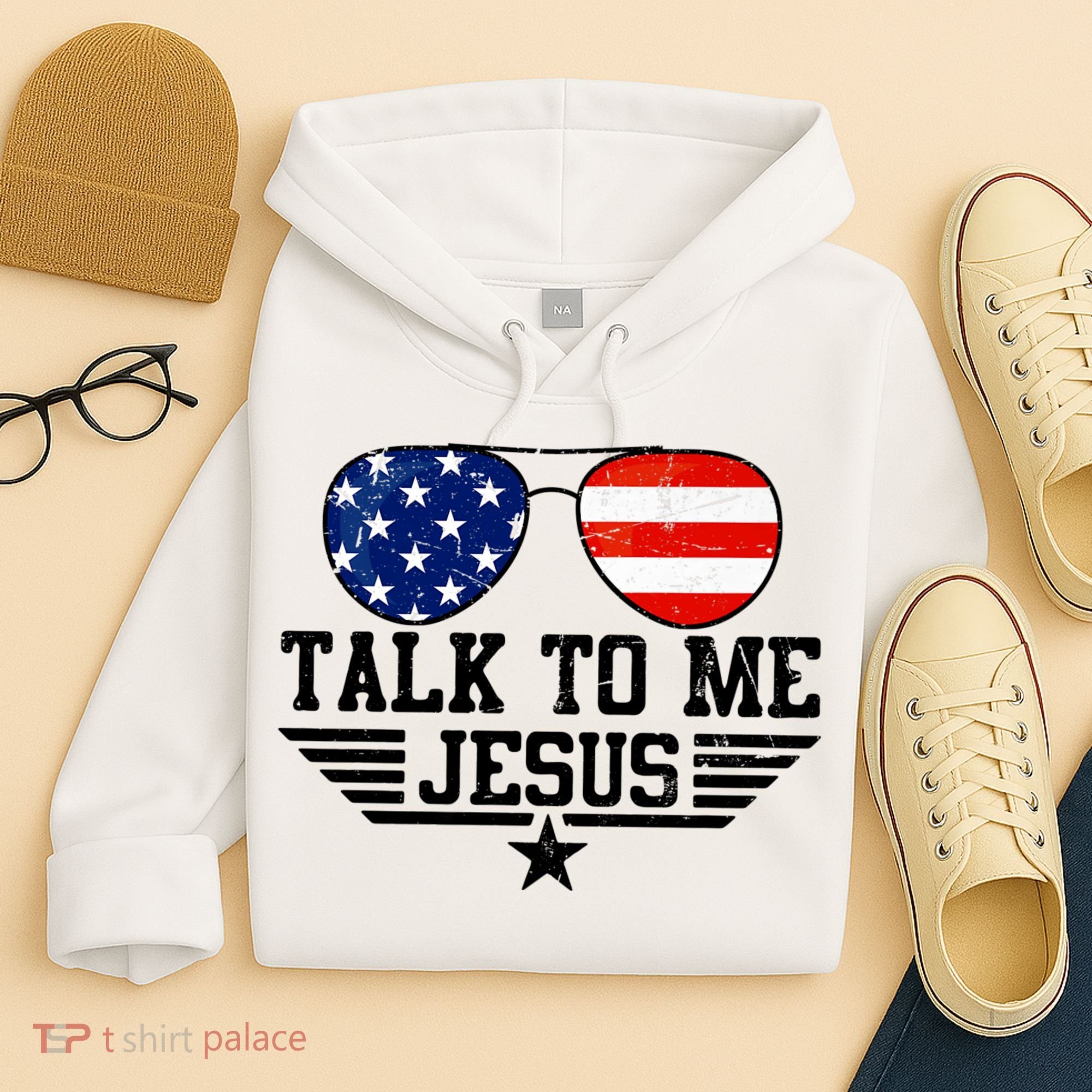 Talk To Me Jesus Glasses Usa Flag Hoodie