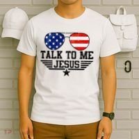 Talk To Me Jesus Glasses Usa Flag T-Shirt thumb 6