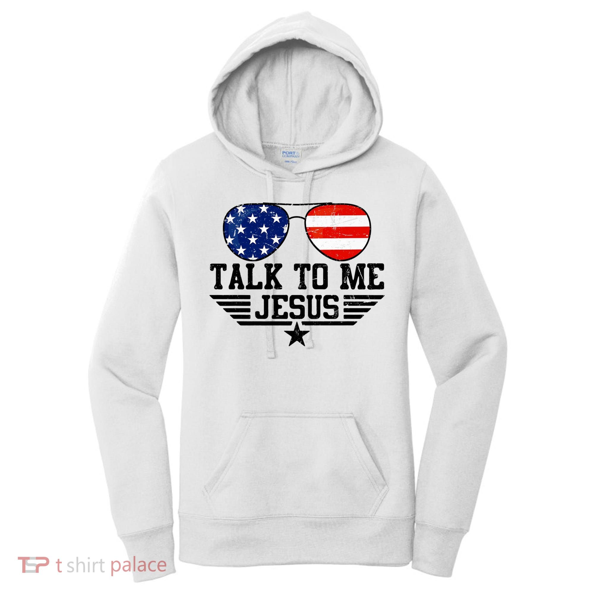 Talk To Me Jesus Glasses Usa Flag Women's Hoodie