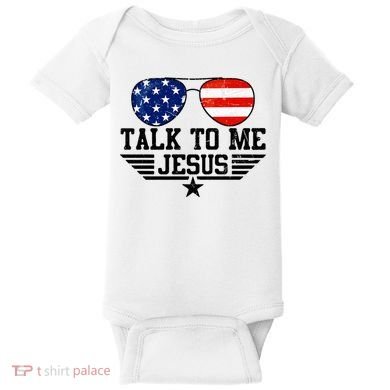 Talk To Me Jesus Glasses Usa Flag Baby Bodysuit