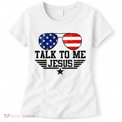 Talk To Me Jesus Glasses Usa Flag Women's T-Shirt