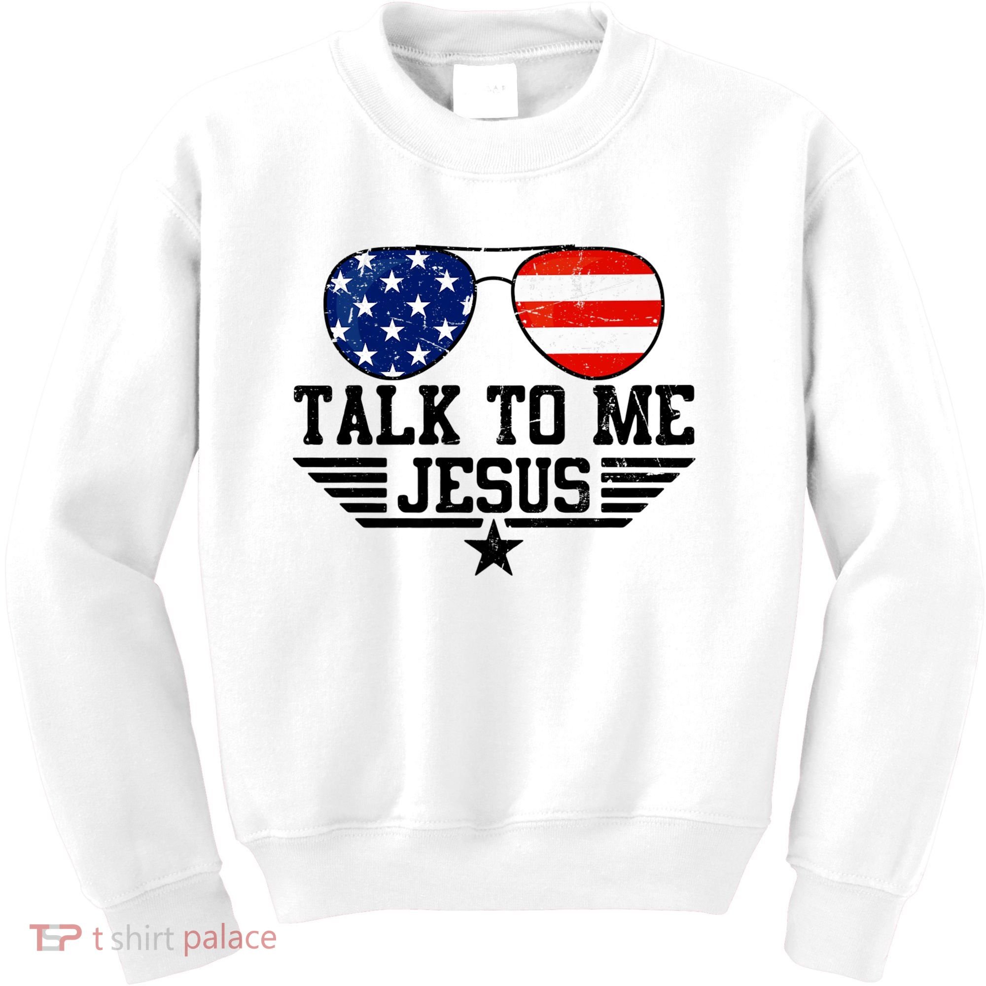 Talk To Me Jesus Glasses Usa Flag Kids Sweatshirt