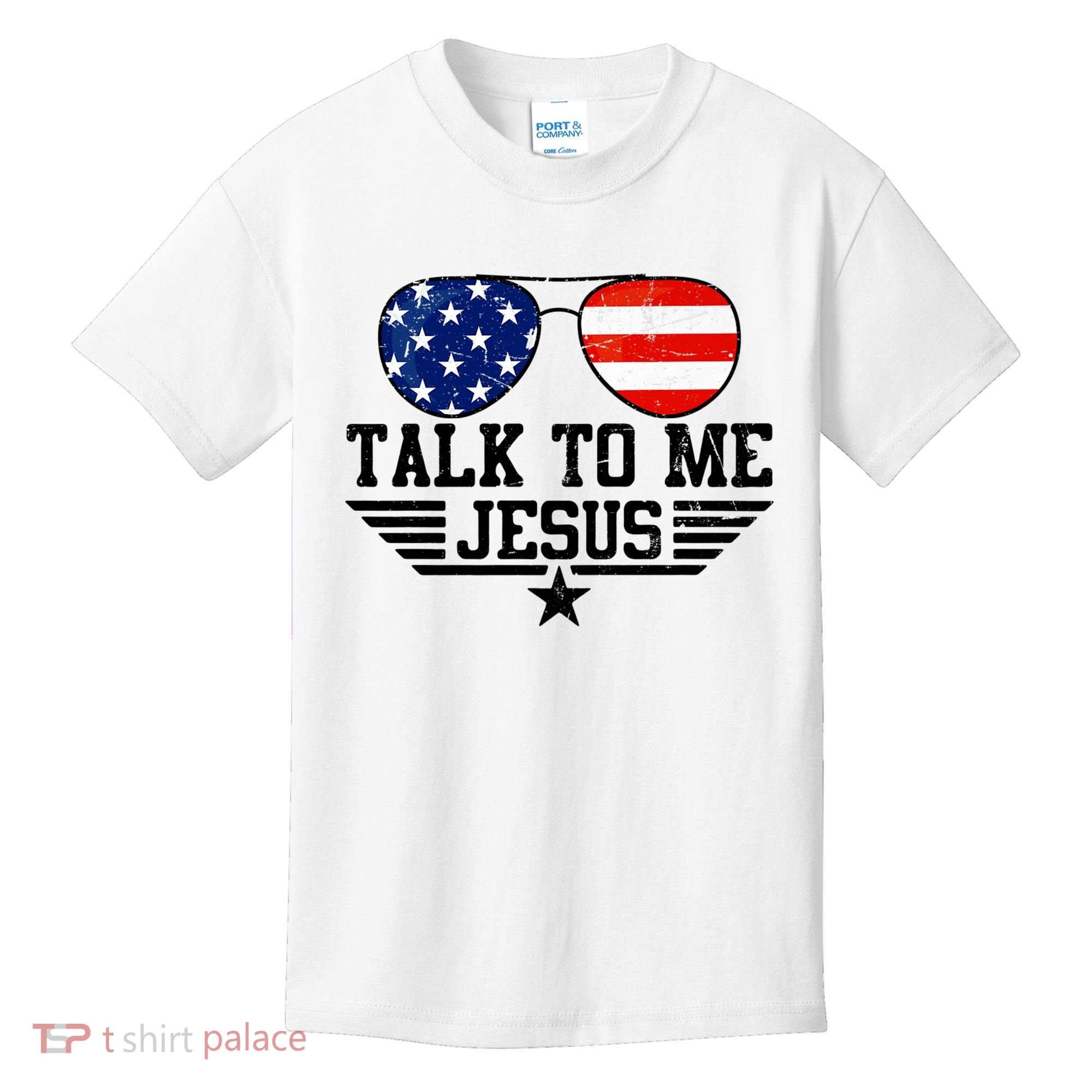 Talk To Me Jesus Glasses Usa Flag Kids T-Shirt