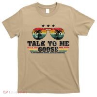 Talk To Me Goose T-Shirt thumb 0