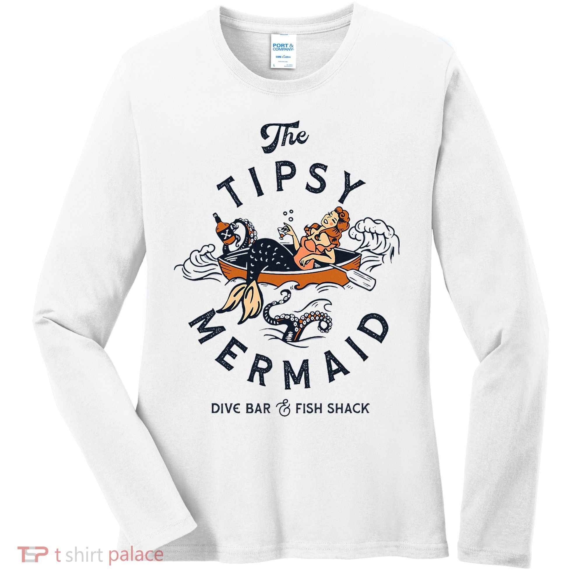 The Tipsy Mermaid Dive Bar & Fish Shack Women's Long Sleeve Shirt