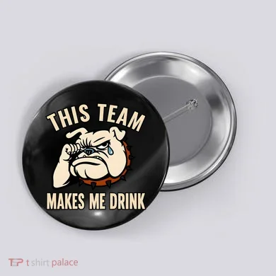 This Team Makes Me Drink Button