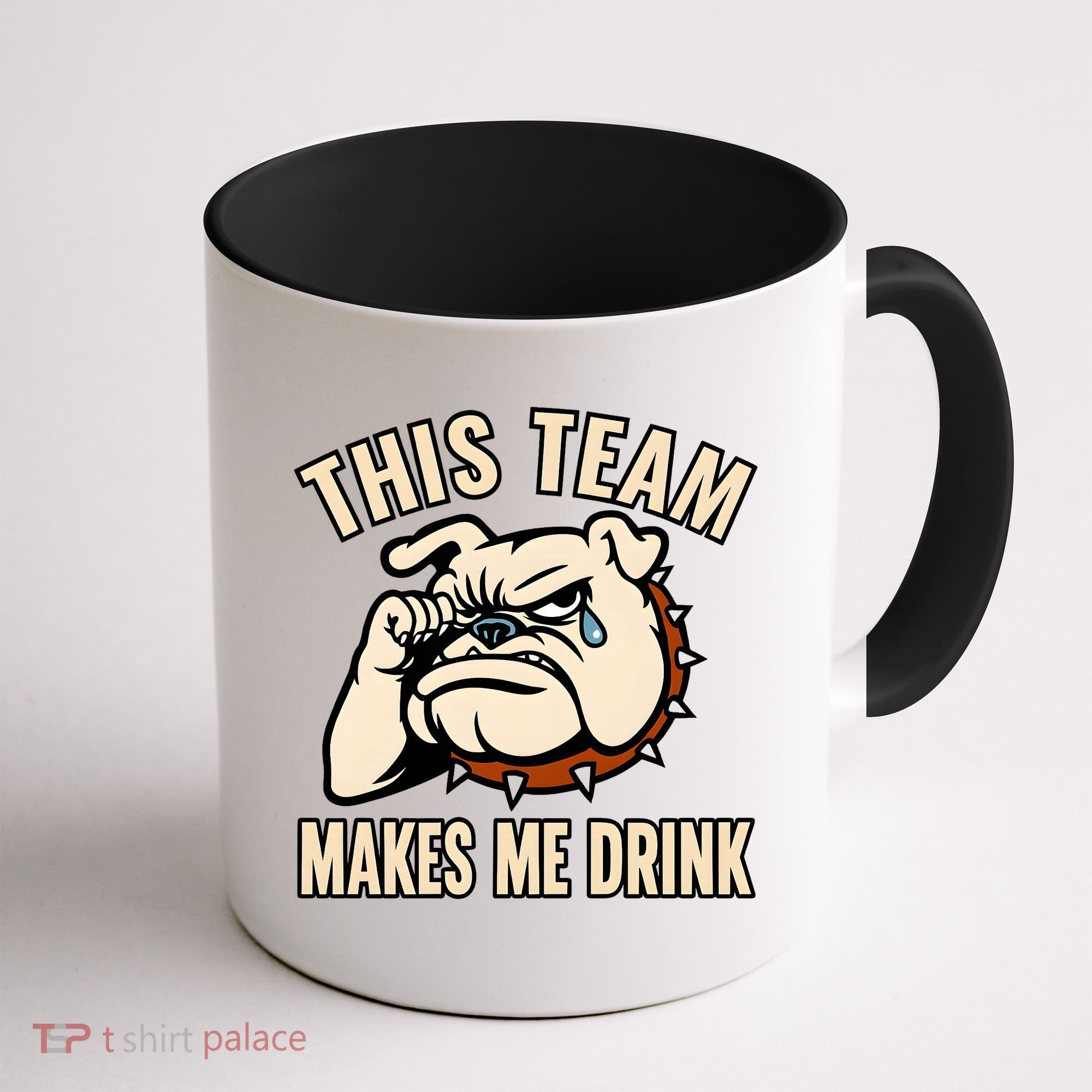 This Team Makes Me Drink Coffee Mug