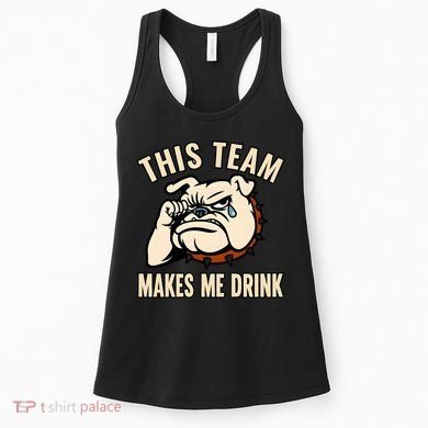 This Team Makes Me Drink Women's Tank Top