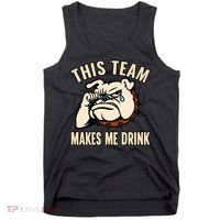 This Team Makes Me Drink Tank Top thumb 0