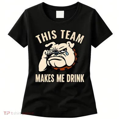 This Team Makes Me Drink Women's T-Shirt