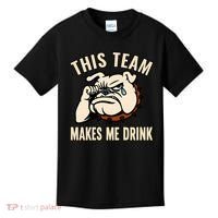 This Team Makes Me Drink Kids T-Shirt thumb 0