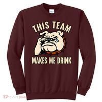 This Team Makes Me Drink Sweatshirt thumb 0