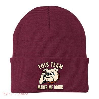 This Team Makes Me Drink Beanie