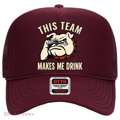 This Team Makes Me Drink Hat