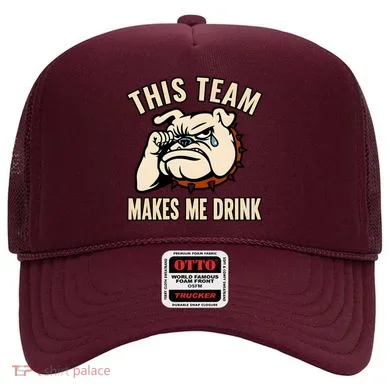 This Team Makes Me Drink Hat