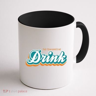 This Team Make Me Drink Miami Football Coffee Mug back