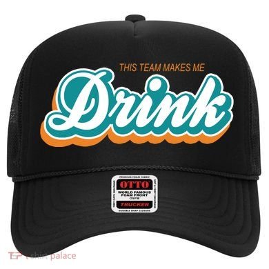 This Team Make Me Drink Miami Football Hat
